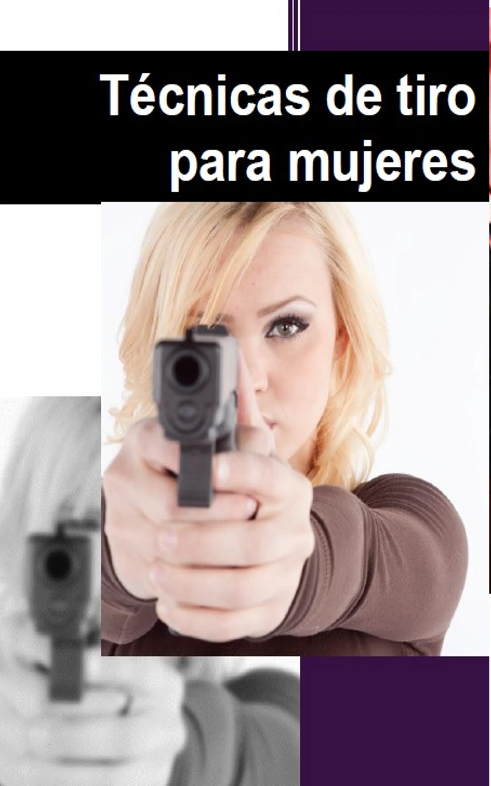 Portada de Técnicas de tiro para mujeres